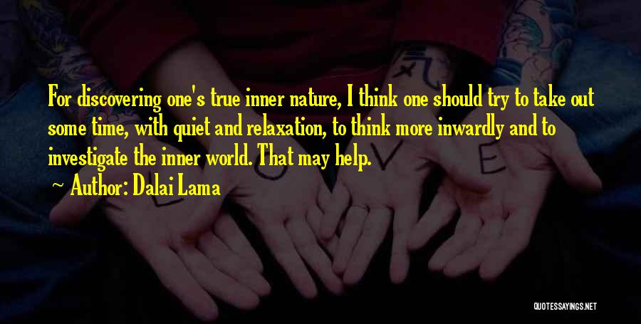 Dalai Lama's Quotes By Dalai Lama