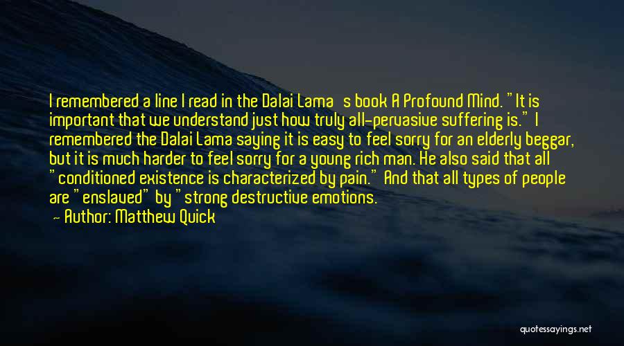 Dalai Lama's Quotes By Matthew Quick