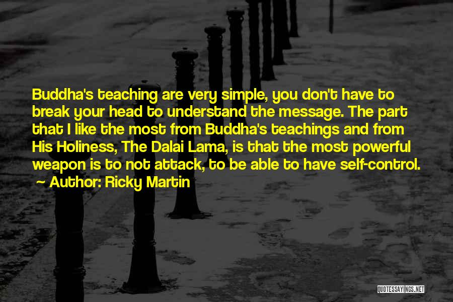 Dalai Lama's Quotes By Ricky Martin