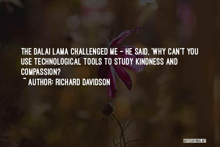 Dalai Quotes By Richard Davidson