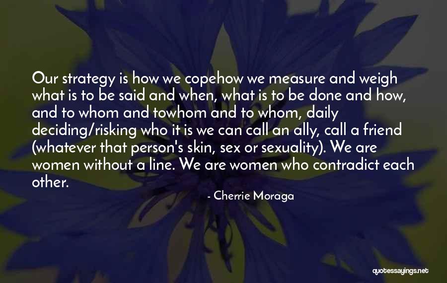 Dalal Street Quotes By Cherrie Moraga Dalal Street Quotes By Cherrie Moraga