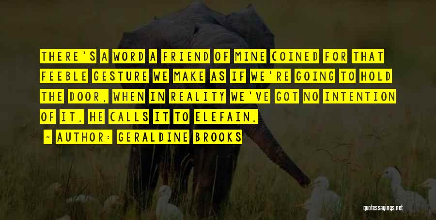 Dalam Hidup Quotes By Geraldine Brooks