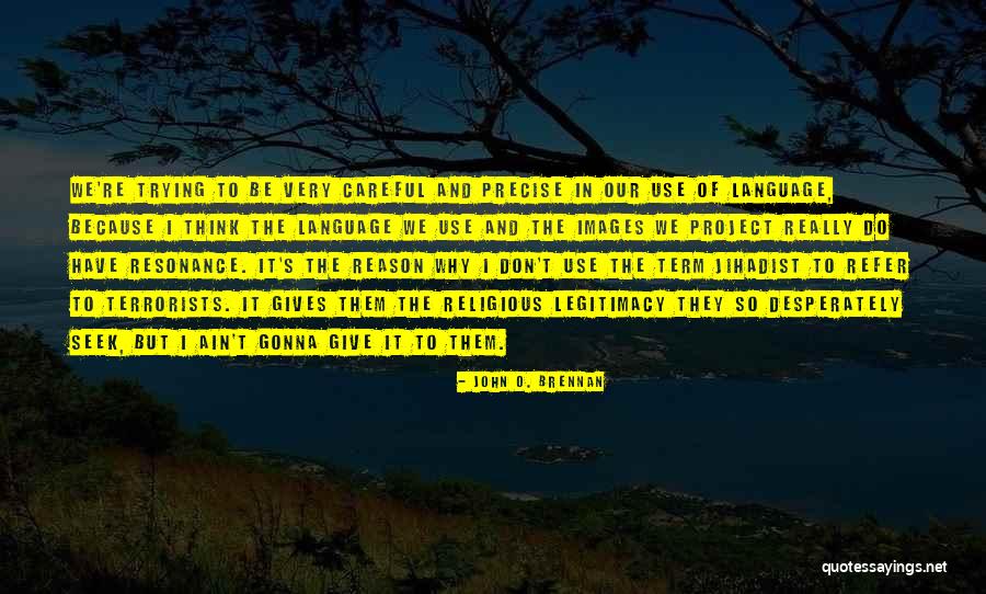 Dalang Quotes By John O. Brennan Dalang Quotes By John O. Brennan