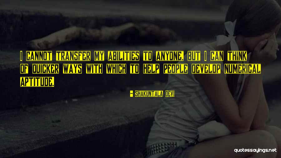 Dalang Seno Quotes By Shakuntala Devi Dalang Seno Quotes By Shakuntala Devi