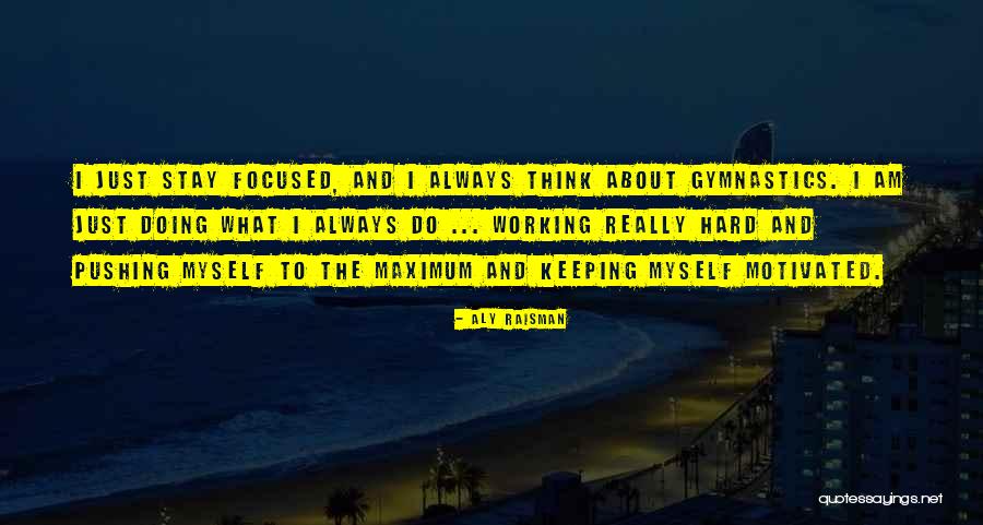 Dalaran Postmaster Quotes By Aly Raisman Dalaran Postmaster Quotes By Aly Raisman