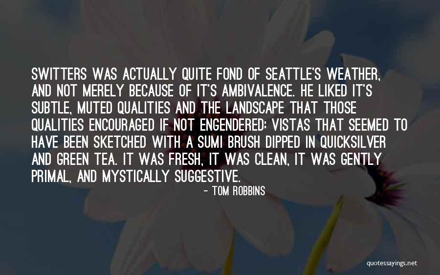 Dalawang Ayos Quotes By Tom Robbins Dalawang Ayos Quotes By Tom Robbins