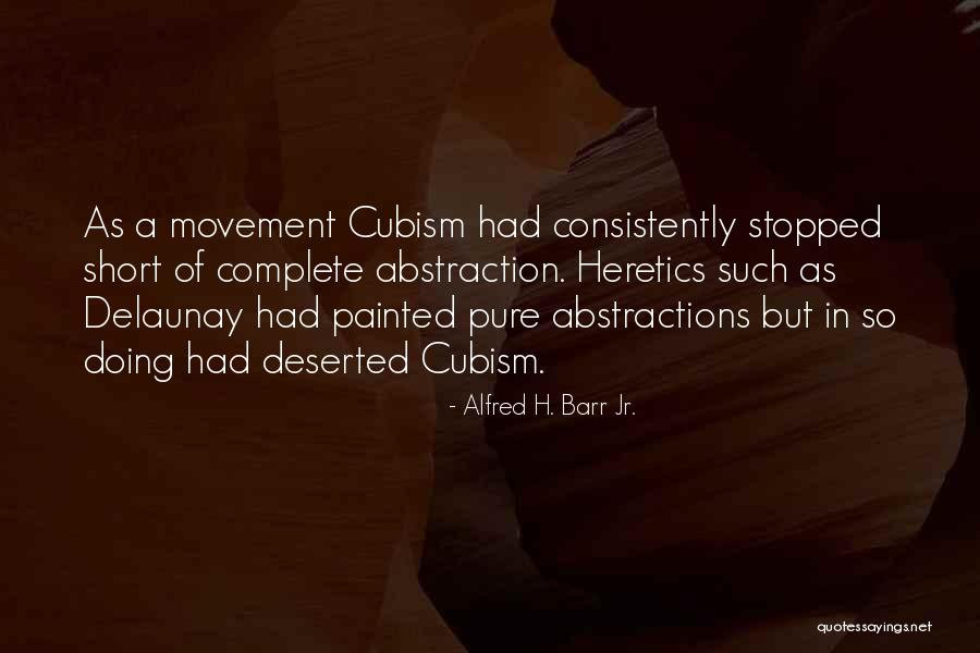 Dalawang Isip Quotes By Alfred H. Barr Jr. Dalawang Isip Quotes By Alfred H. Barr Jr.