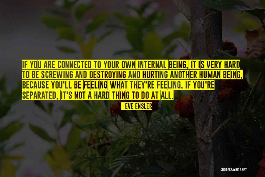Dalay Pastillas Quotes By Eve Ensler Dalay Pastillas Quotes By Eve Ensler