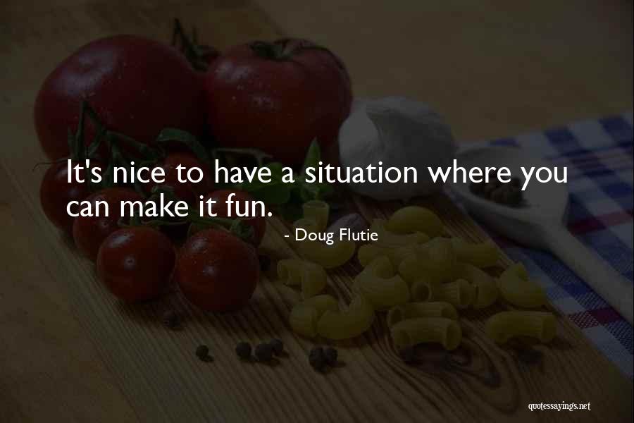 Dalbec Baseball Quotes By Doug Flutie Dalbec Baseball Quotes By Doug Flutie