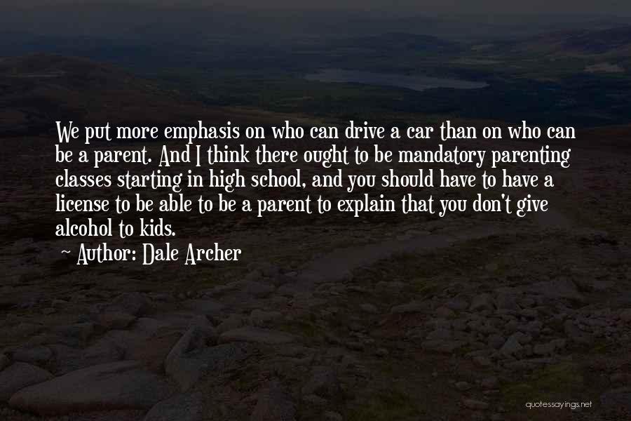 Dale Archer Quotes 2193705