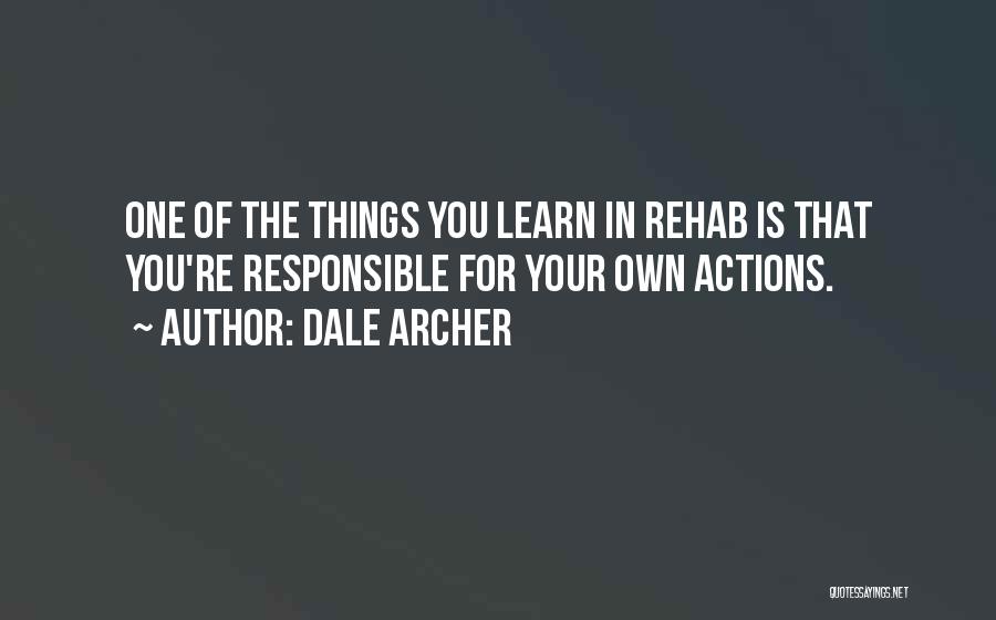 Dale Archer Quotes 2205283
