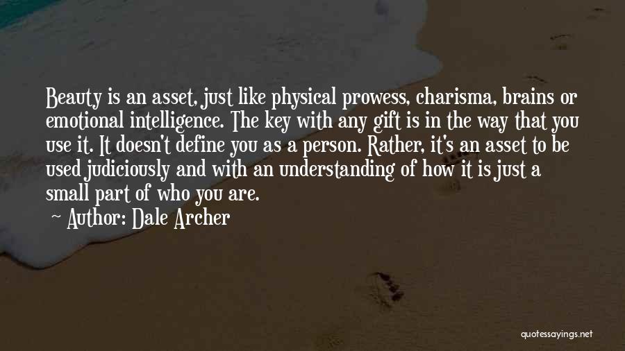 Dale Archer Quotes 221755