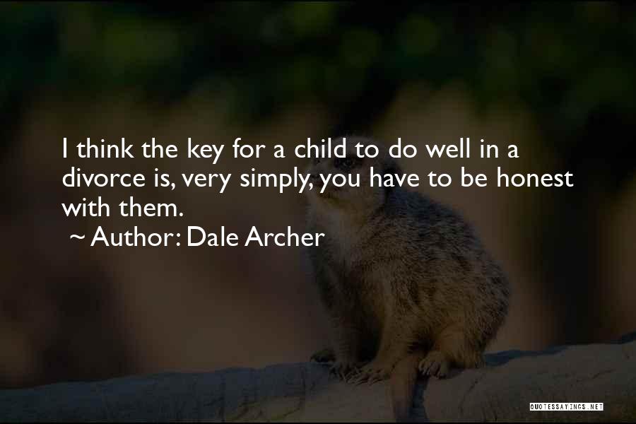 Dale Archer Quotes 366981