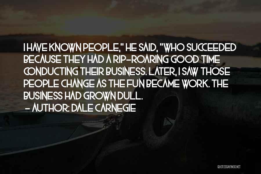 Dale Carnegie Quotes 1370528