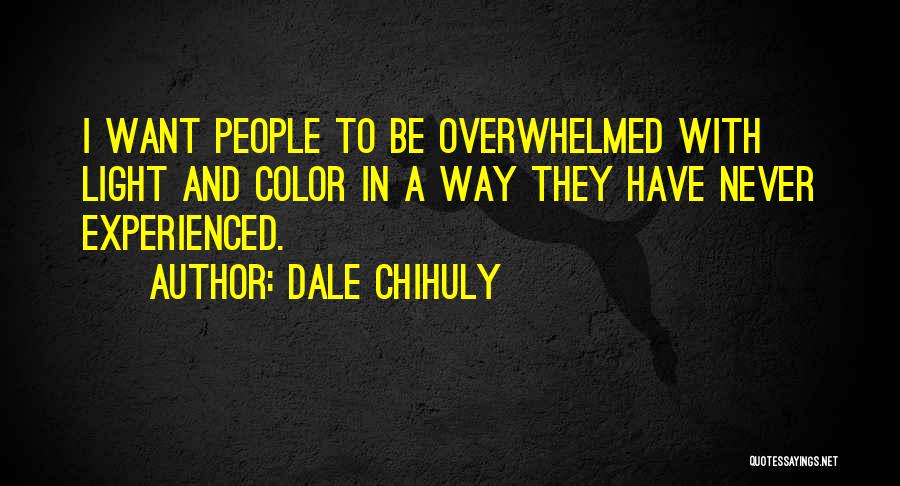 Dale Chihuly Quotes 815275