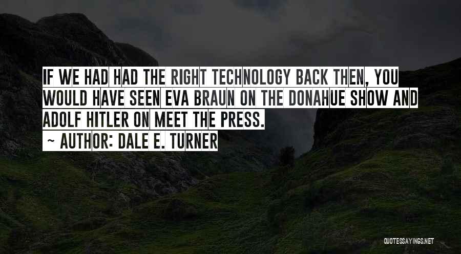 Dale E. Turner Quotes 1820992