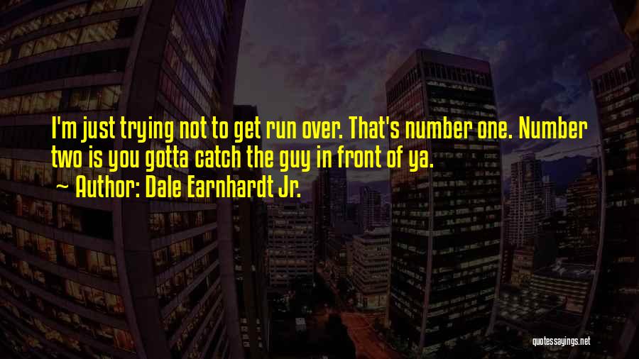 Dale Earnhardt Jr. Quotes 1739801