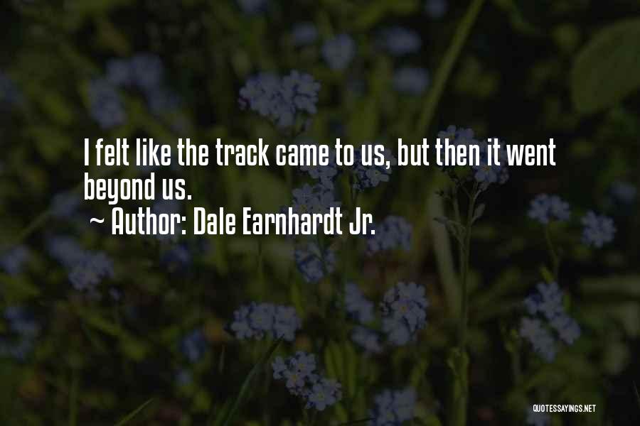 Dale Earnhardt Jr. Quotes 663424