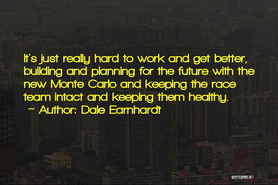 Dale Earnhardt Quotes 2205122