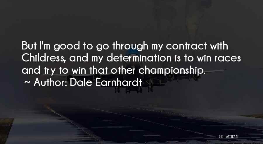 Dale Earnhardt Quotes 747487