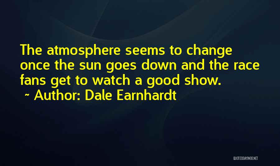 Dale Earnhardt Quotes 993808
