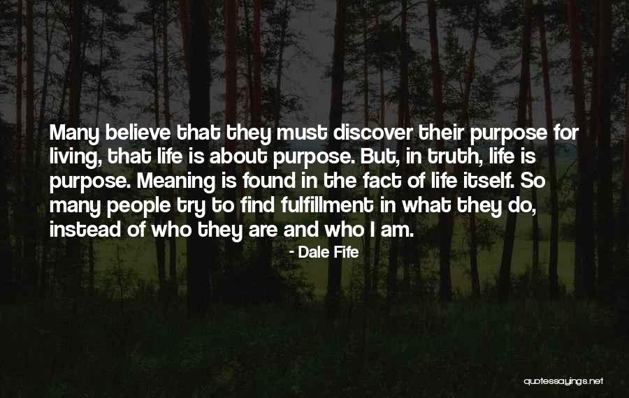 Dale Fife Quotes 2271667