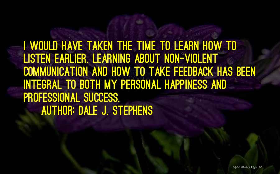 Dale J. Stephens Quotes 525859