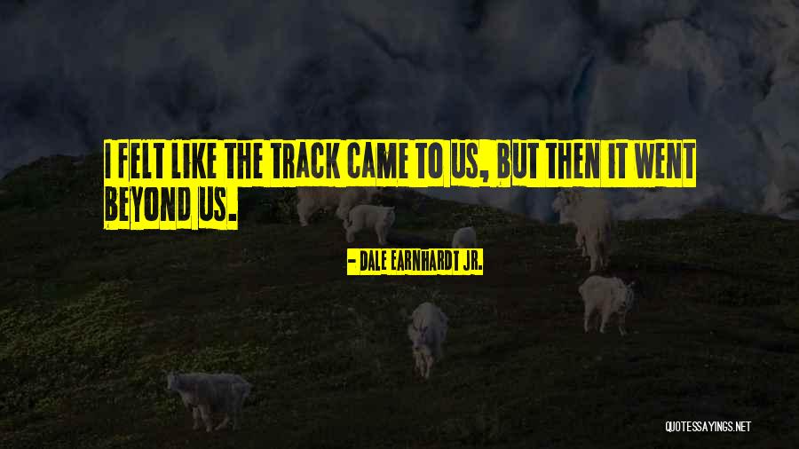Dale Jr Quotes By Dale Earnhardt Jr. Dale Jr Quotes By Dale Earnhardt Jr.