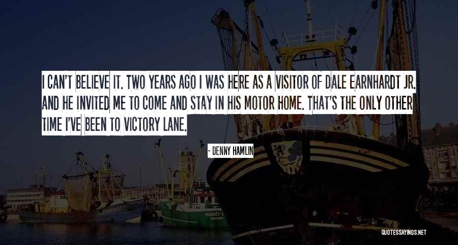 Dale Jr Quotes By Denny Hamlin Dale Jr Quotes By Denny Hamlin