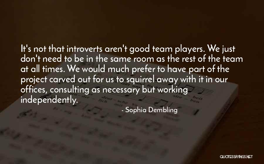 Dale Kendall Quotes By Sophia Dembling