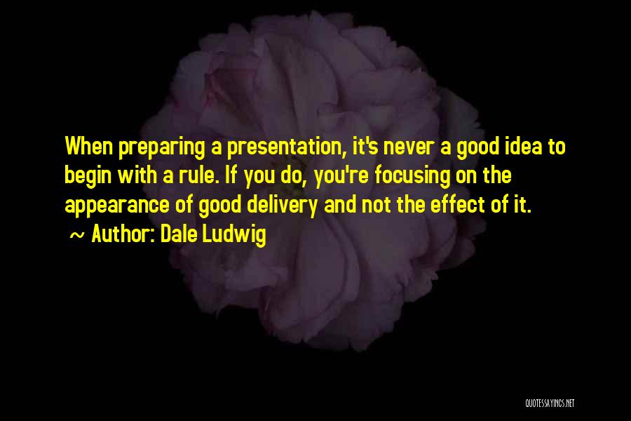 Dale Ludwig Quotes 141553