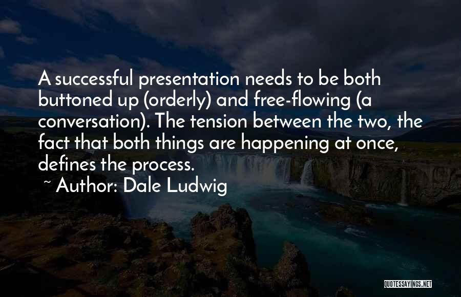 Dale Ludwig Quotes 1640554