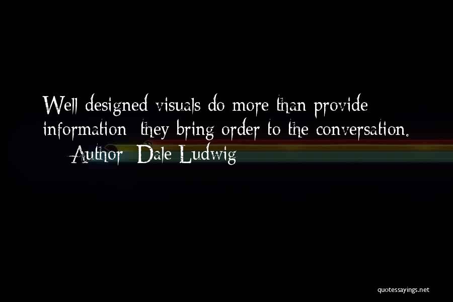 Dale Ludwig Quotes 1704652