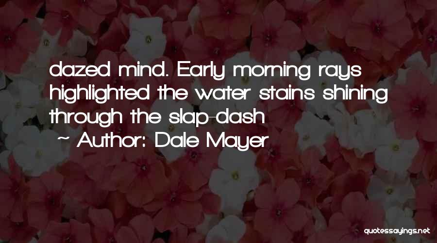 Dale Mayer Quotes 346230