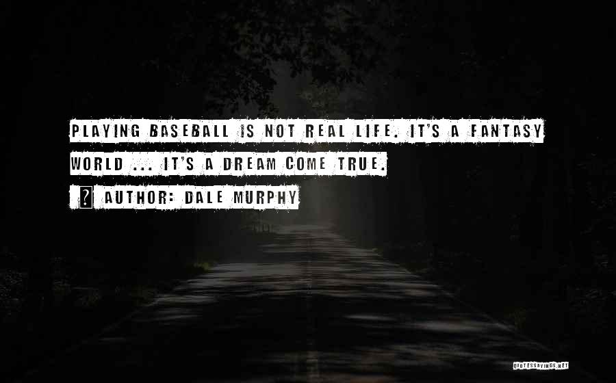 Dale Murphy Quotes 2039115