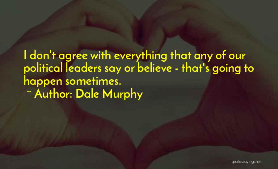 Dale Murphy Quotes 664374