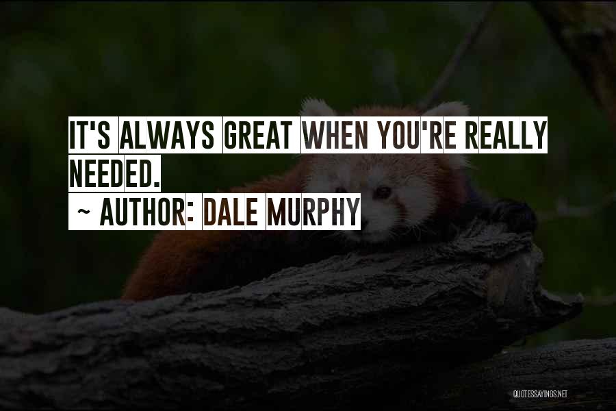 Dale Murphy Quotes 704197