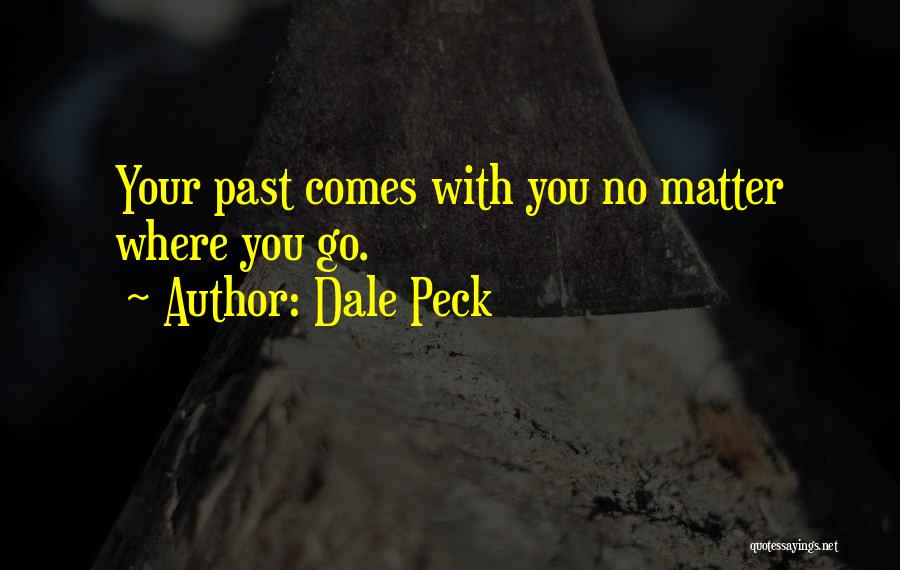 Dale Peck Quotes 1622556