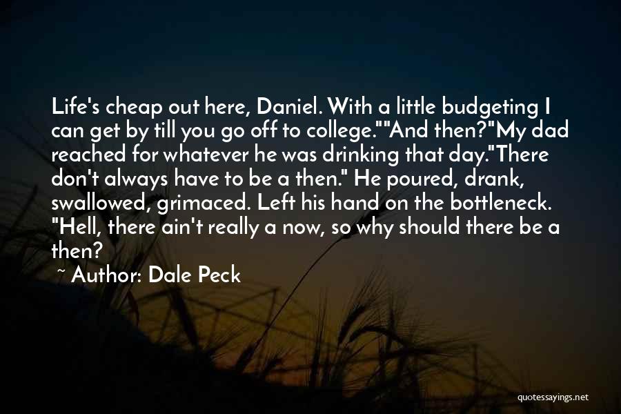 Dale Peck Quotes 1642389