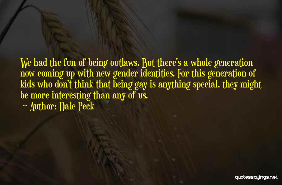 Dale Peck Quotes 2172030