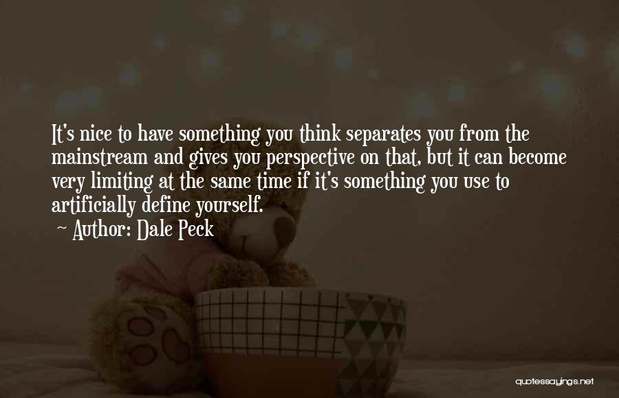 Dale Peck Quotes 468221