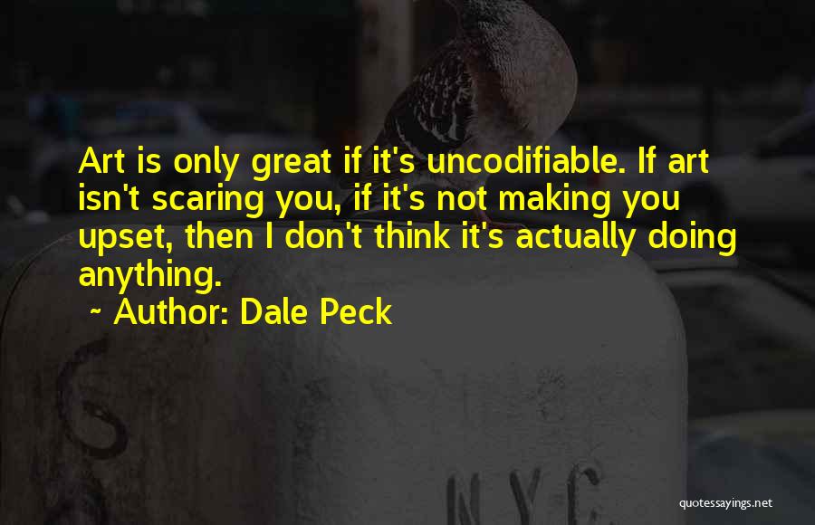 Dale Peck Quotes 903368