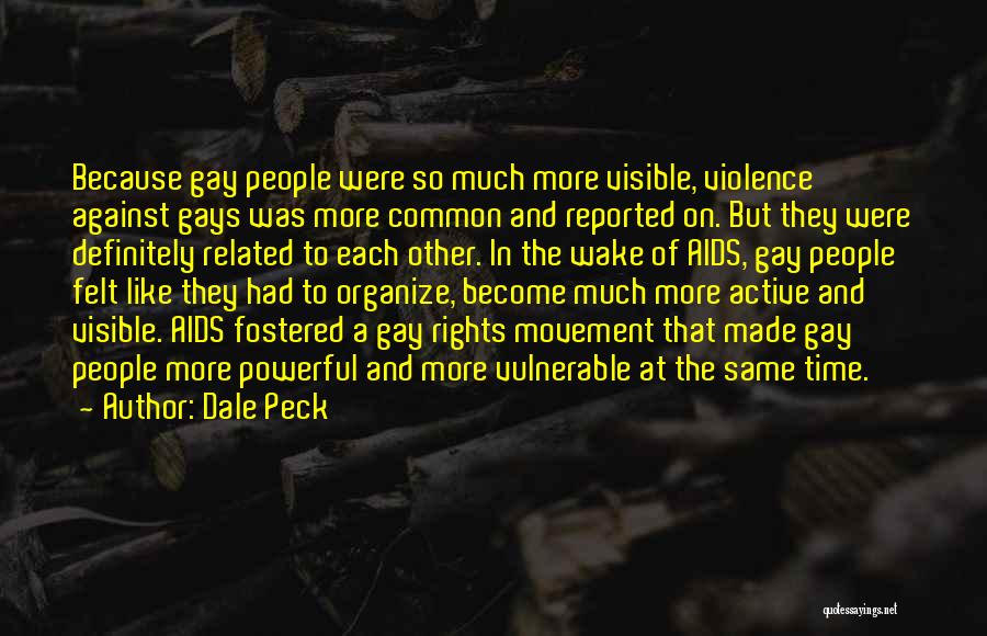 Dale Peck Quotes 984142