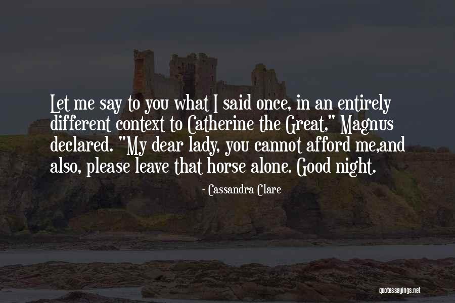 Dale Renlund Quotes By Cassandra Clare