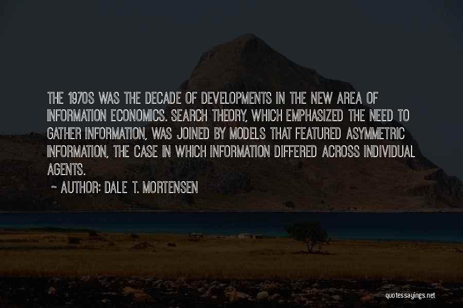 Dale T. Mortensen Quotes 2141323