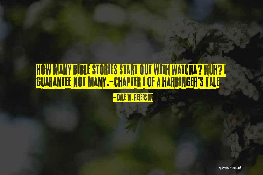 Dale W. Reierson Quotes 891070 Dale W. Reierson Quotes 891070