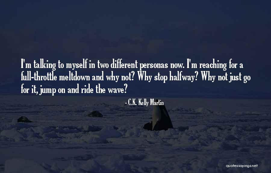 Dalebrook Tidal Pool Quotes By C.K. Kelly Martin Dalebrook Tidal Pool Quotes By C.K. Kelly Martin