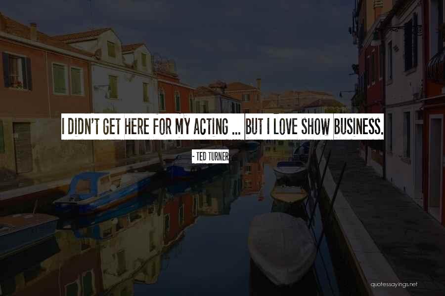 Dalece Texas Quotes By Ted Turner Dalece Texas Quotes By Ted Turner