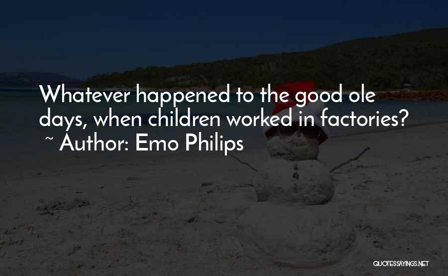 Dalena Cakes Quotes By Emo Philips