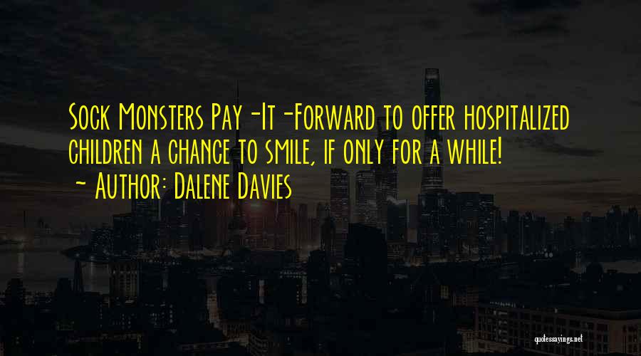 Dalene Davies Quotes 1715468